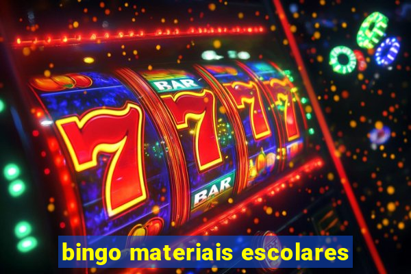 bingo materiais escolares